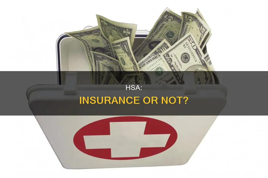 is hsa considered insurance