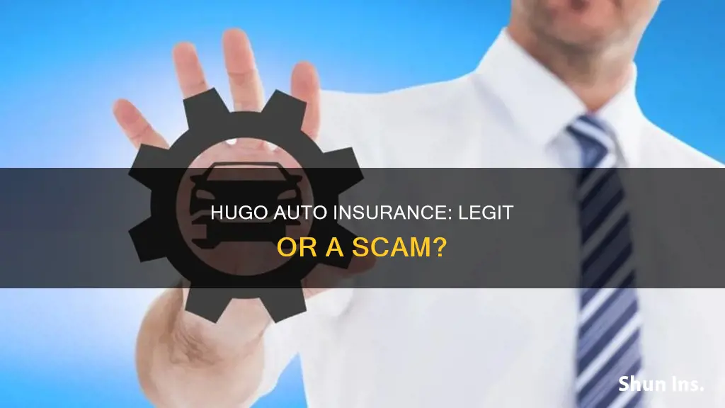 is hugo auto insurance legit