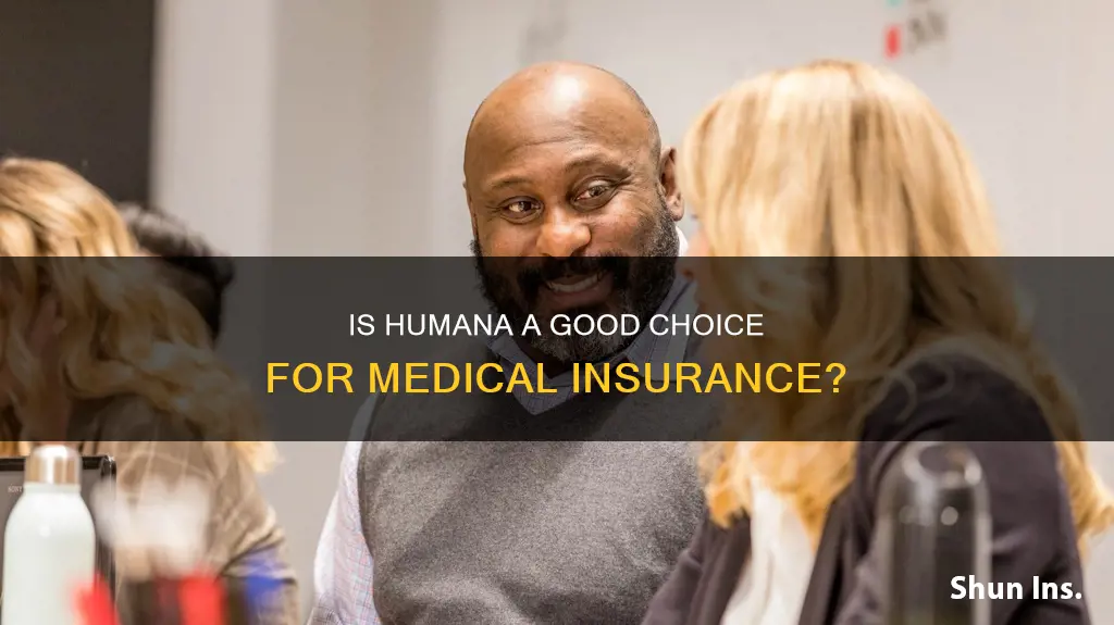 is humana good medical insurance