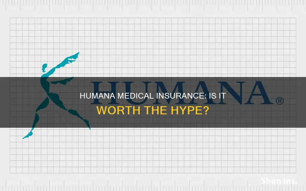 is humana good medical insurance