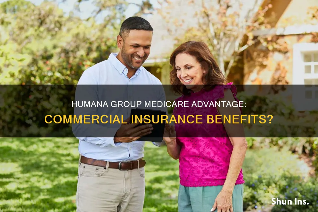 is humana group medicare advantage a commercial insurance