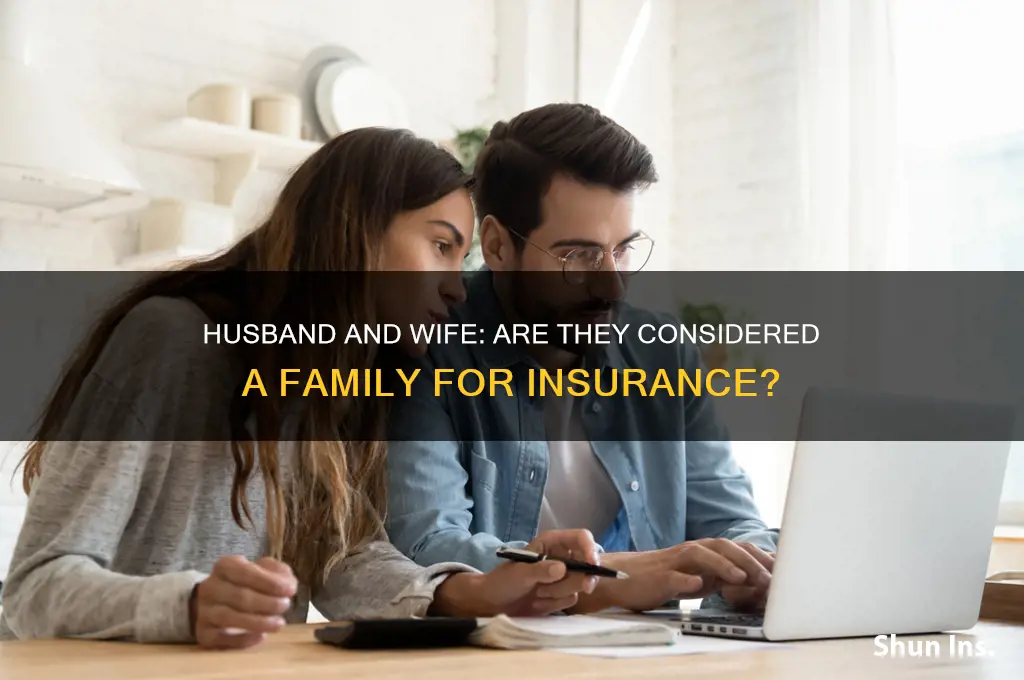 is husband and wife a family insurance