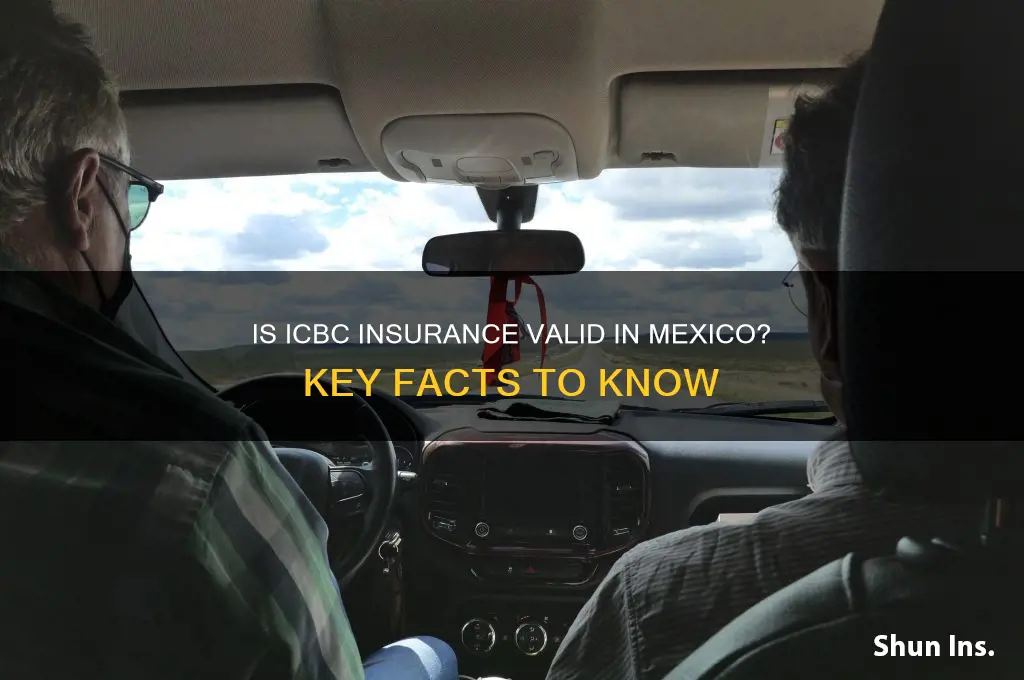 is icbc insurance valid in mexico