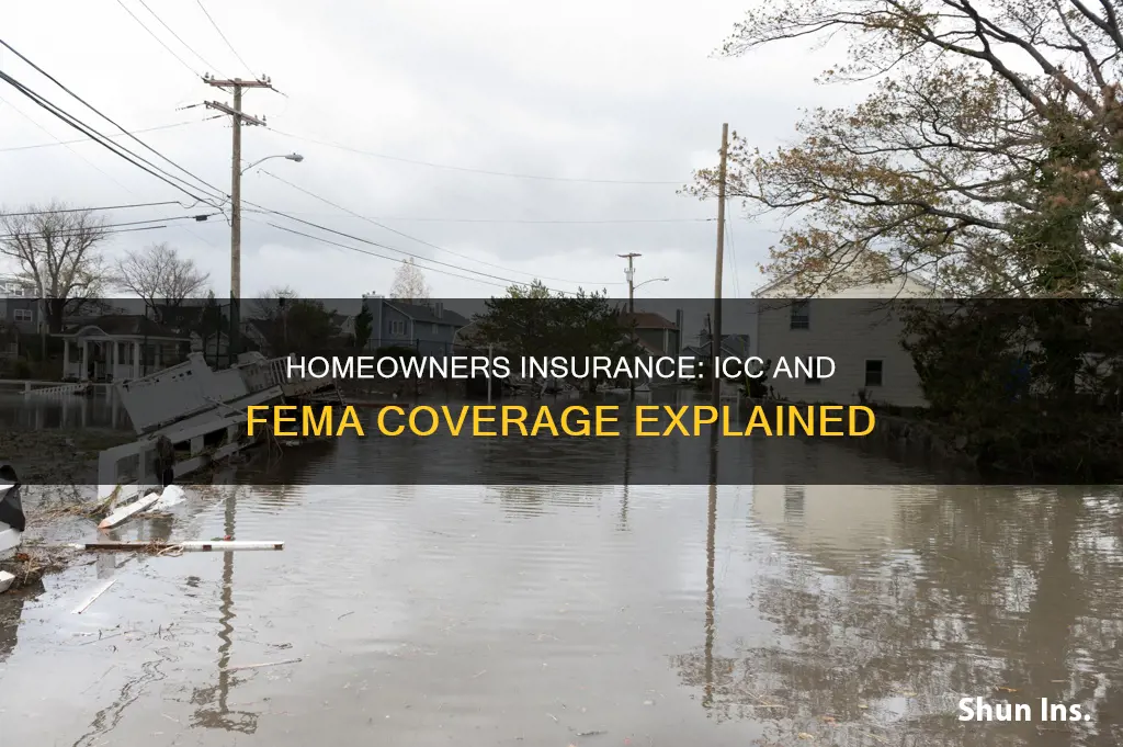 is icc through homeowners insurance or fema insurance