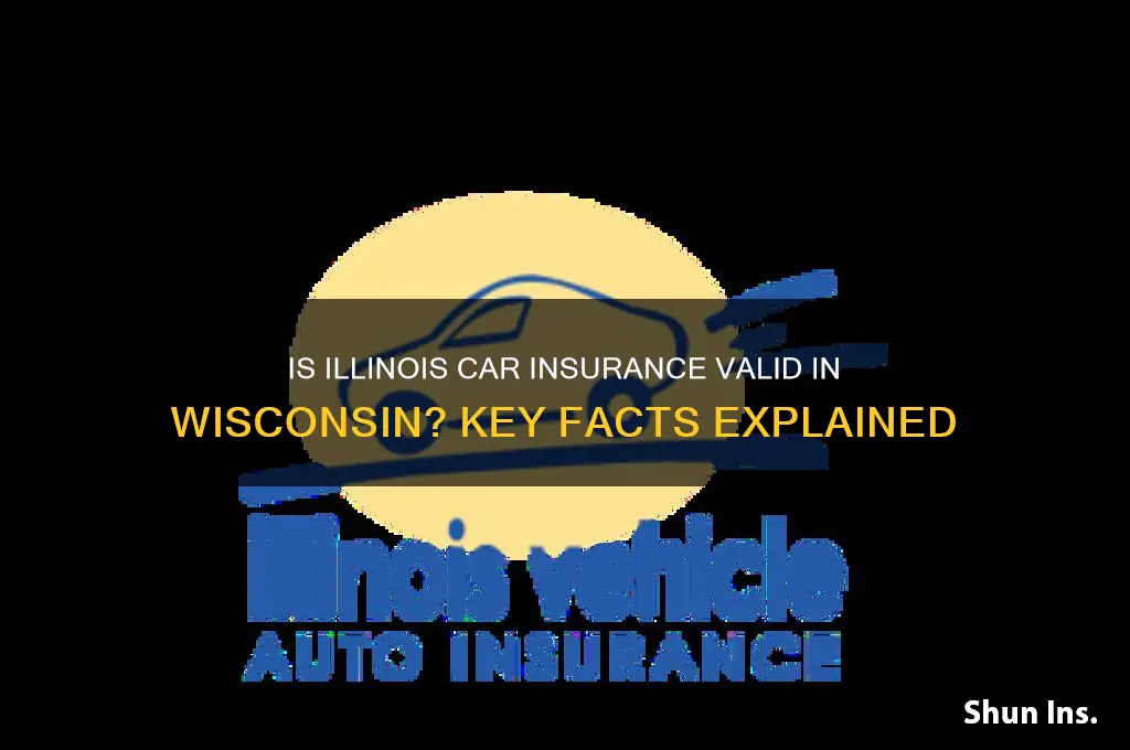 is illinois insurance valid in wisconsin