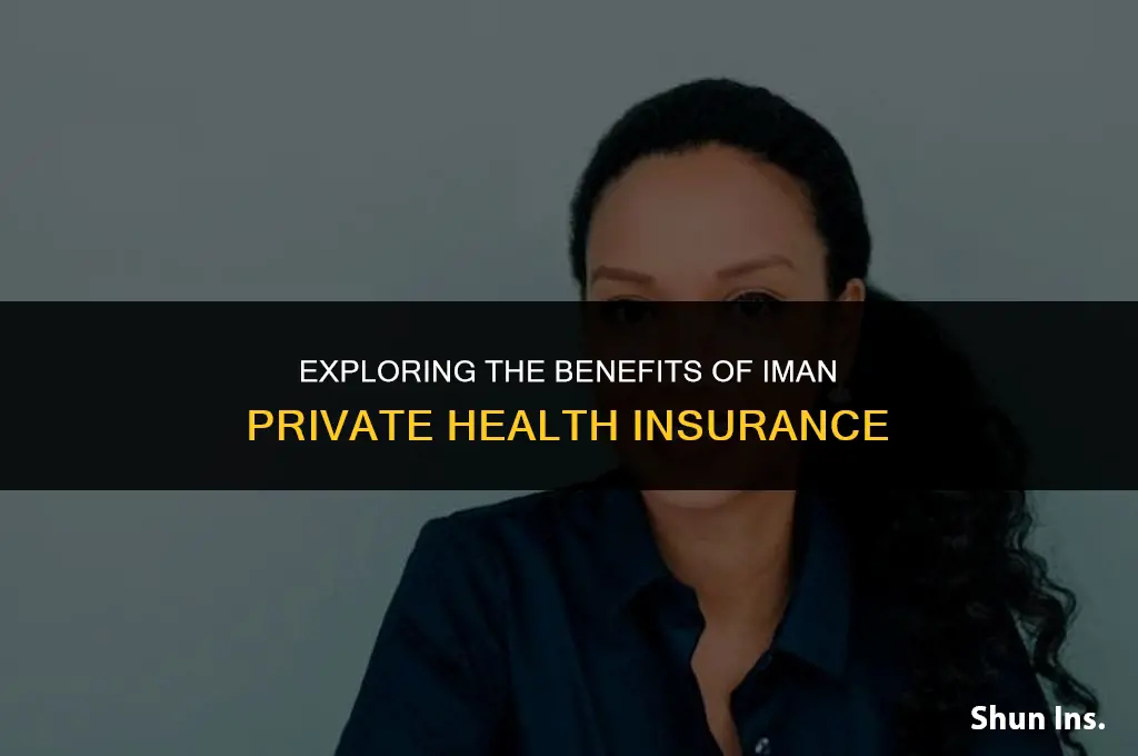 is iman private health insurance