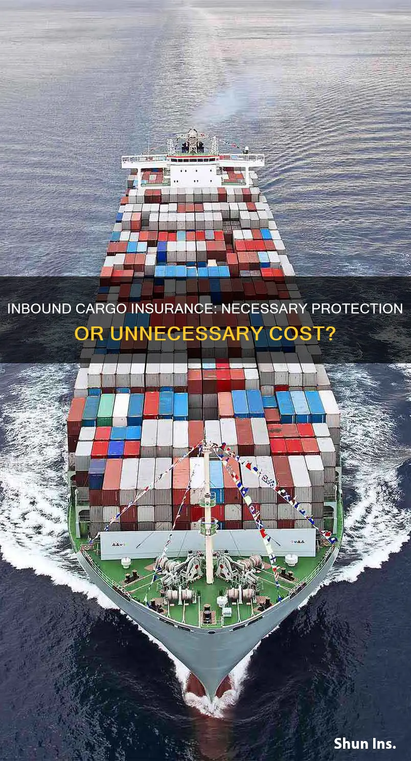 is inbound cargo insurance worth it