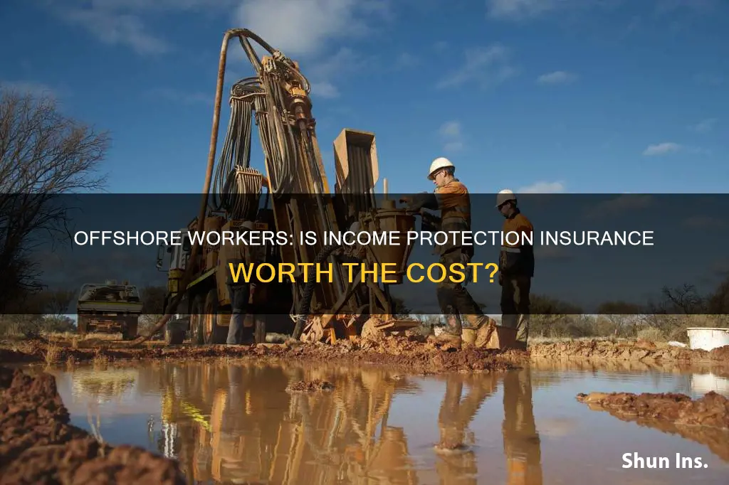 is income protection insurance worth it for offshore workers