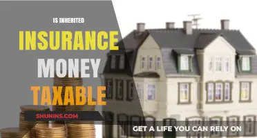 How Taxable Is Your Inherited Insurance Money?