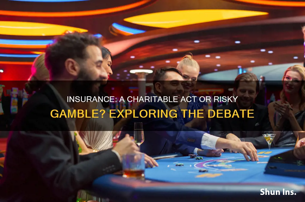 is insurance a charity or gambling