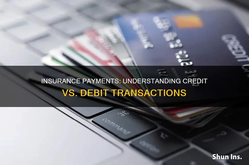 is insurance a credit or debit