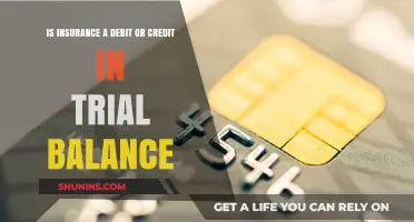 Insurance in Trial Balance: Debit or Credit? Understanding Accounting Entries