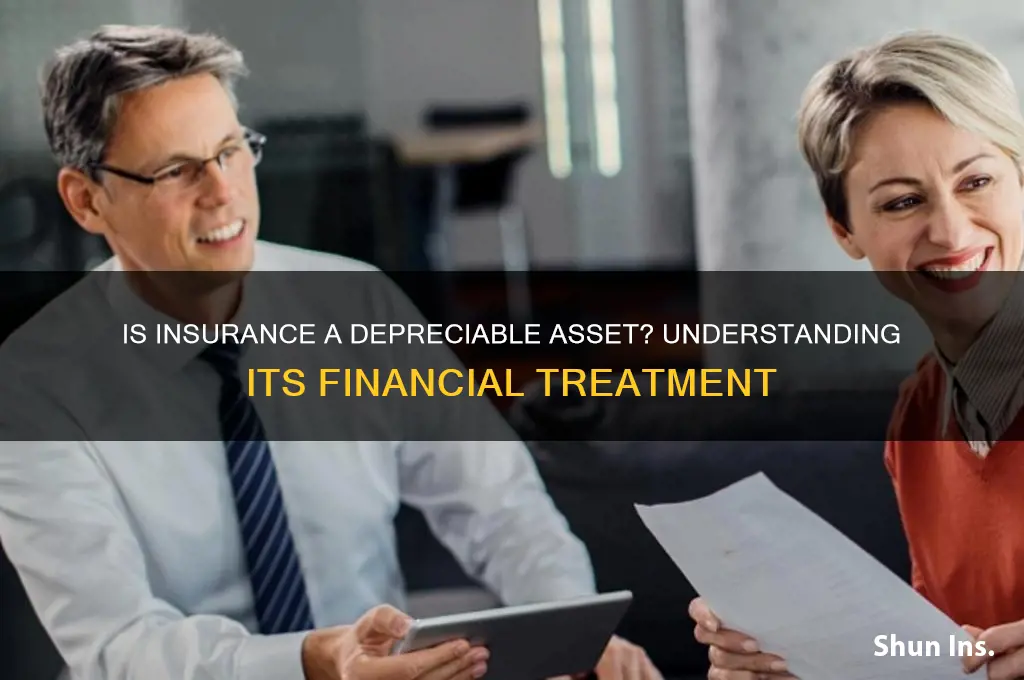 is insurance a depreciable asset