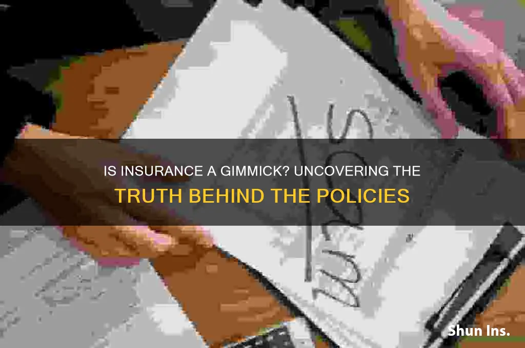 is insurance a gimmick