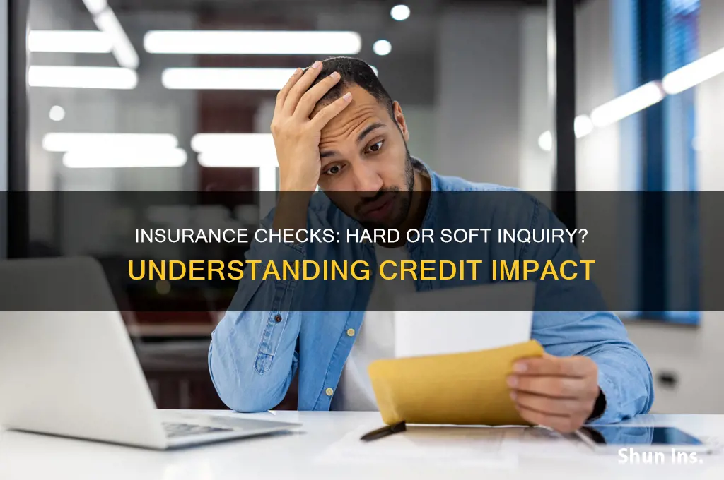 is insurance a hard or soft inquiry