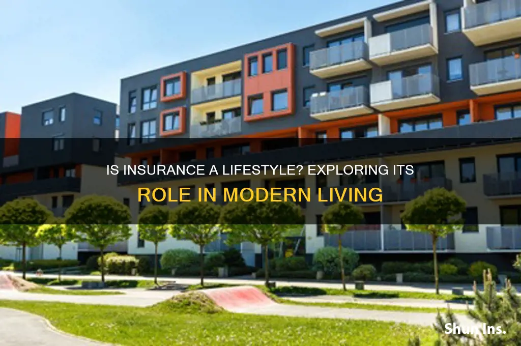 is insurance a lifestyle