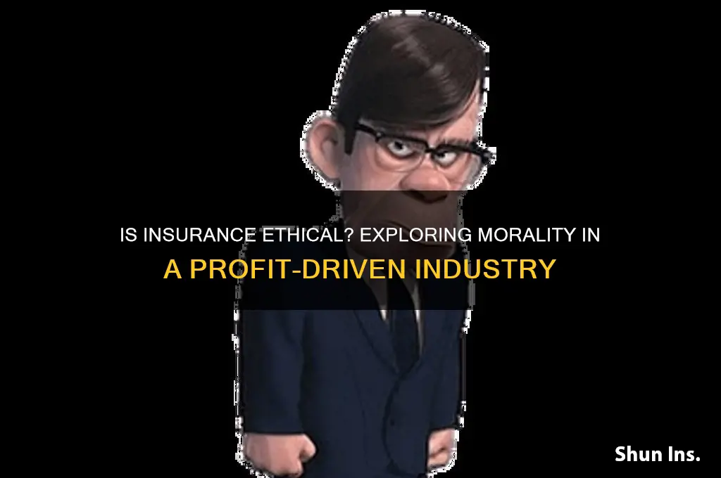 is insurance a moral industry