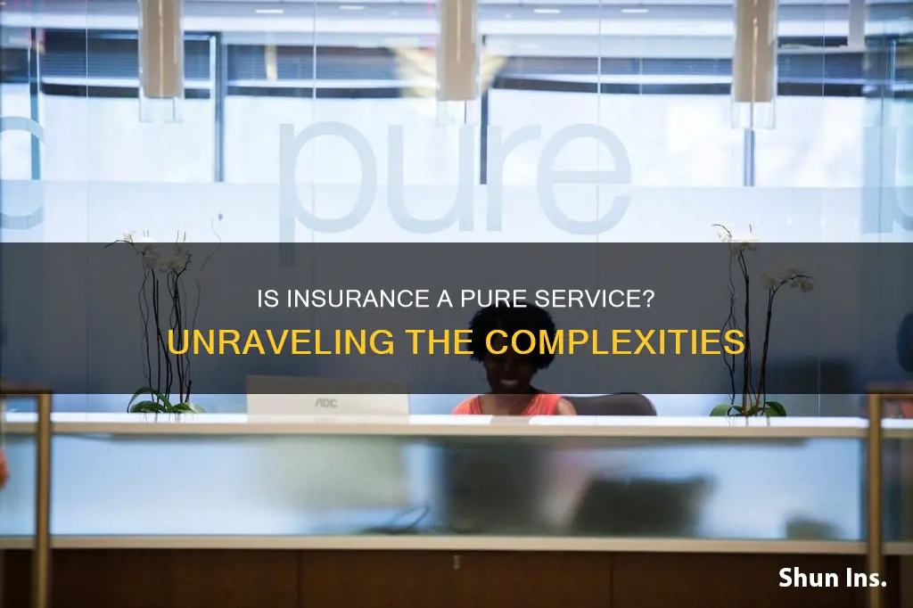 is insurance a pure service