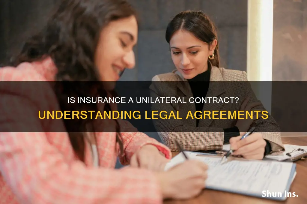 is insurance a unilateral contract