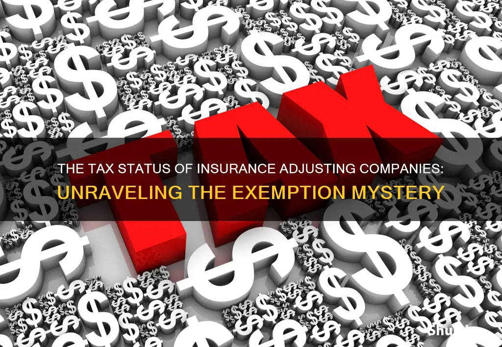 is insurance adjusting companines tax exempt