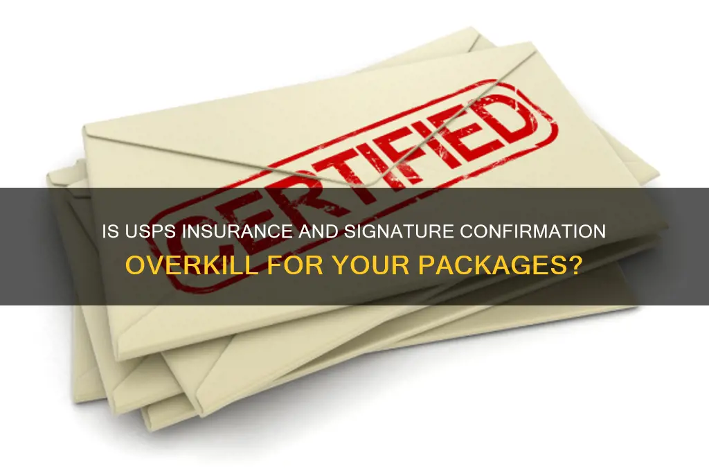 is insurance and signature overkill usps