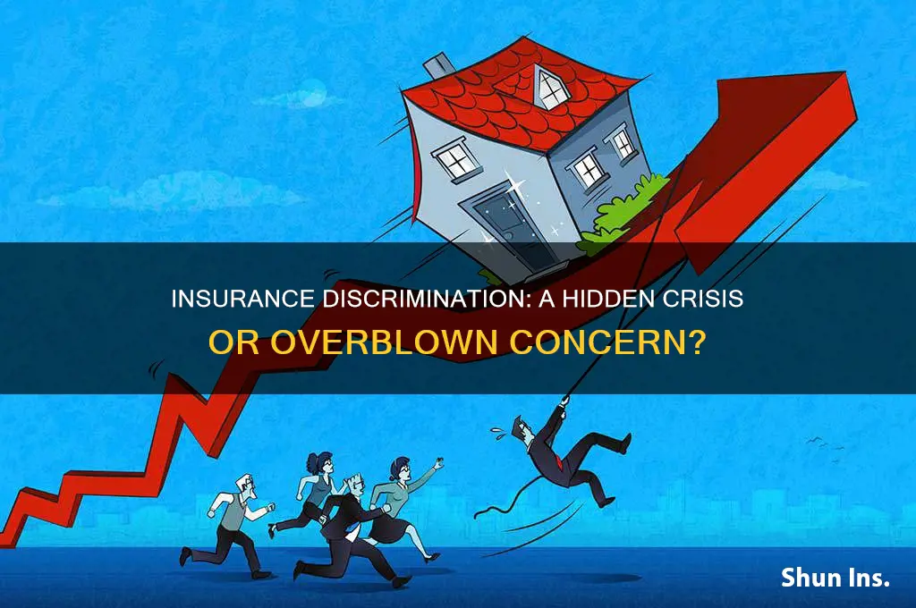is insurance based discrimination a big issue