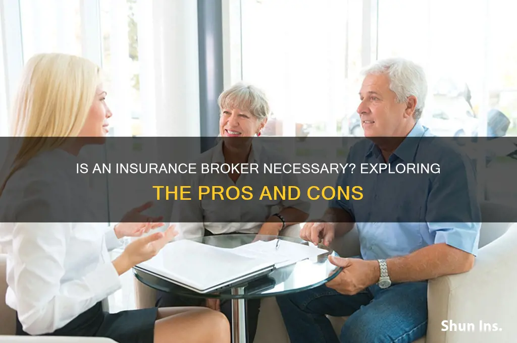 is insurance broker necessary