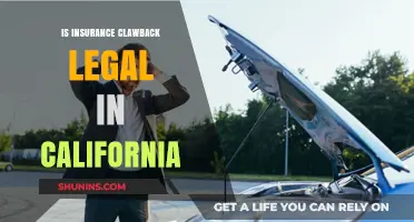 Is Insurance Clawback Legal in California? Understanding the Law