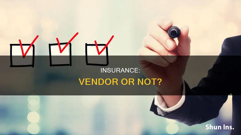 is insurance considered a vendor