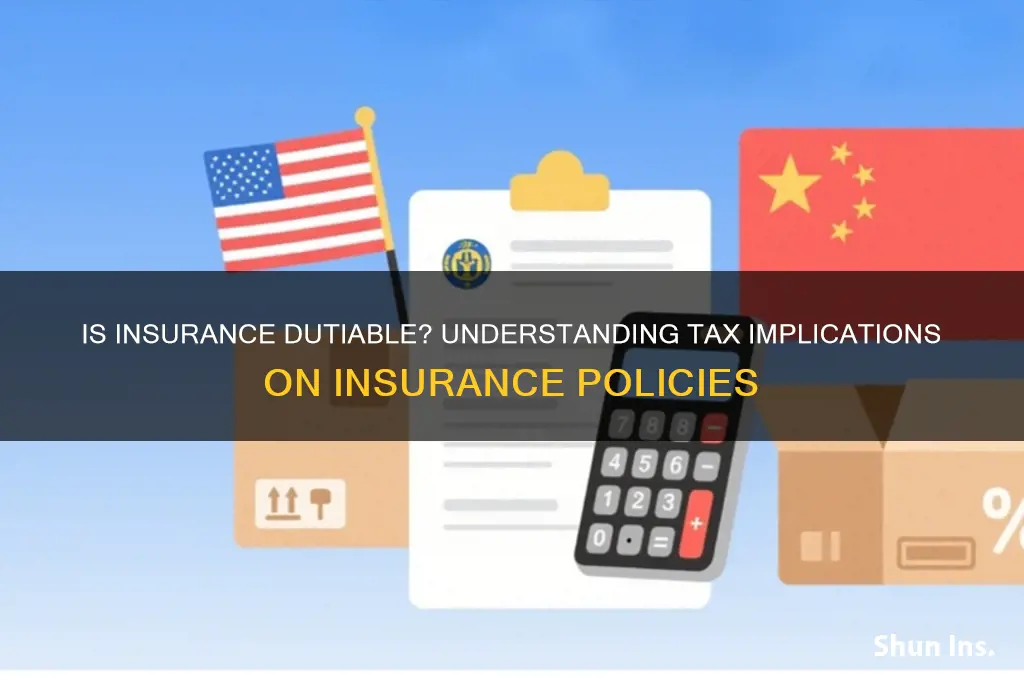 is insurance dutiable