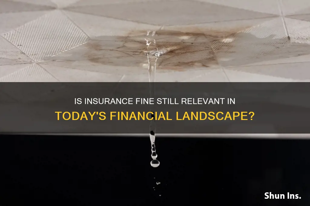 is insurance fine still alive