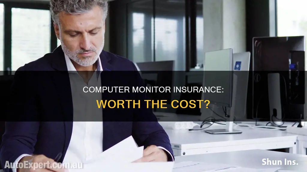 is insurance for computer monitors worth it