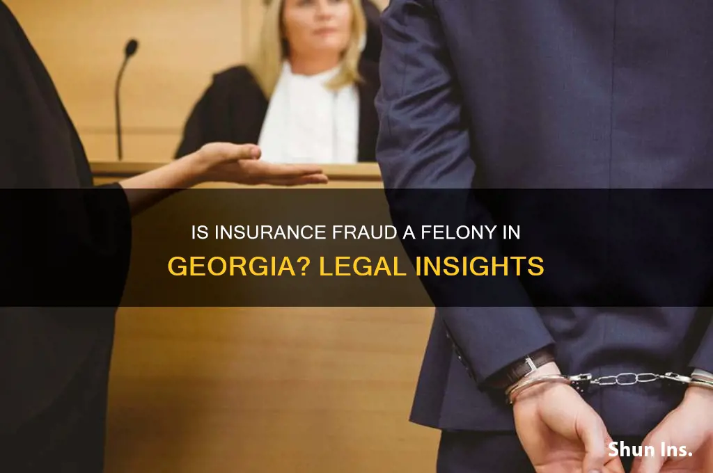 is insurance fraud a felony in georgia