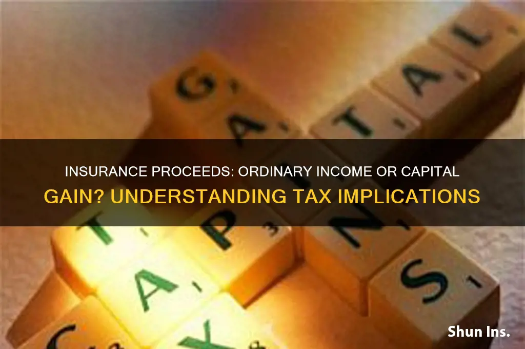 is insurance gain ordinary income or capital gain