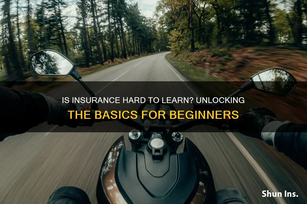 is insurance hard to learn