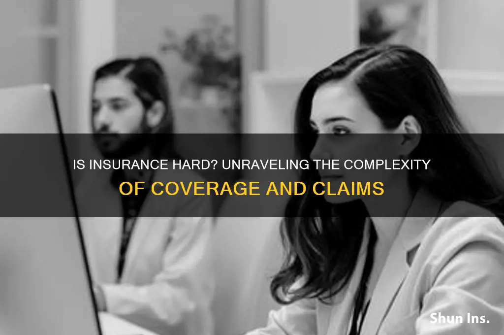 is insurance hard