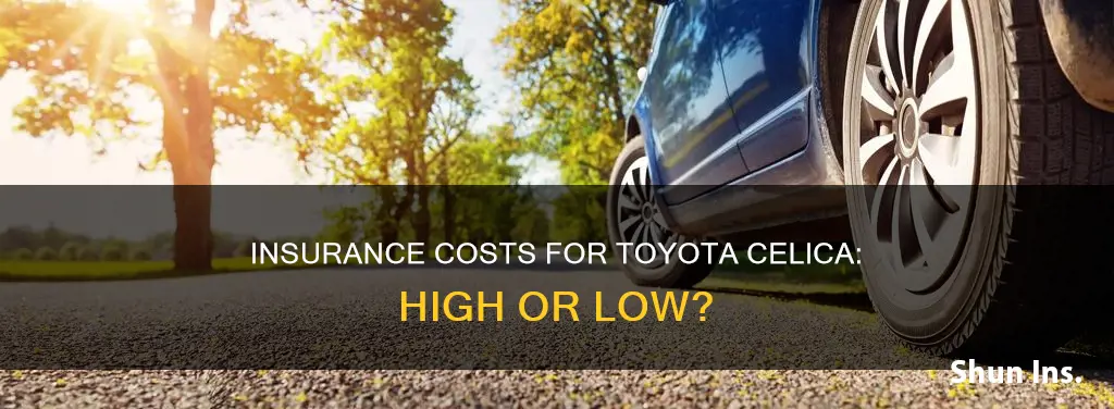 is insurance high on a toyota celica