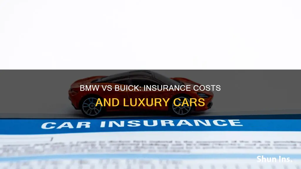 is insurance higher on bmw versus buick
