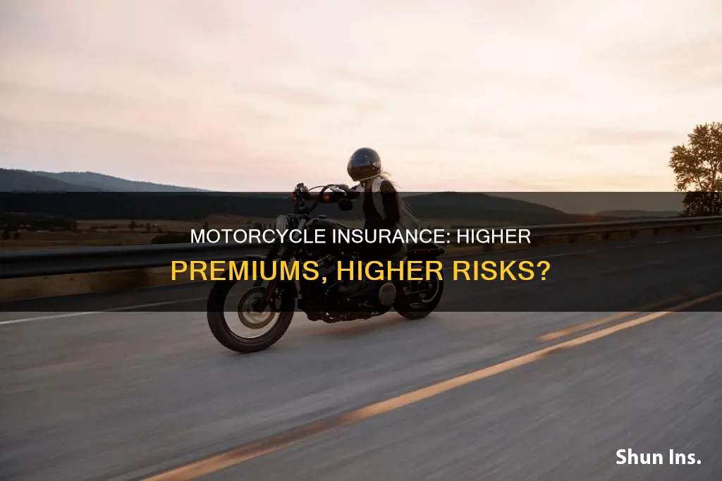 is insurance higher on motorcycle