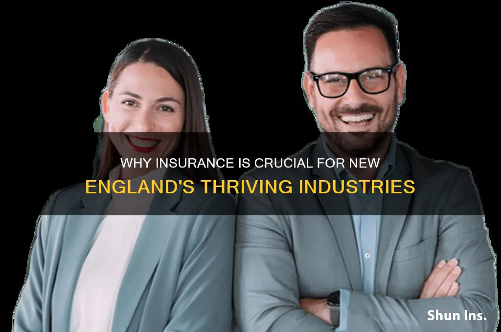 is insurance important in the new england industry