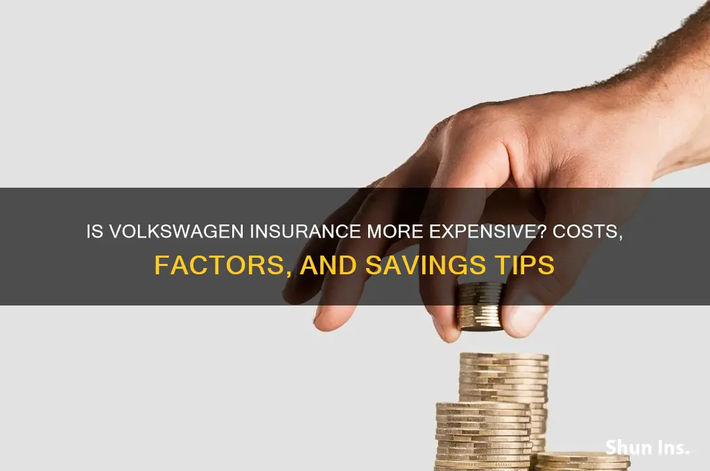is insurance in volkswagen more