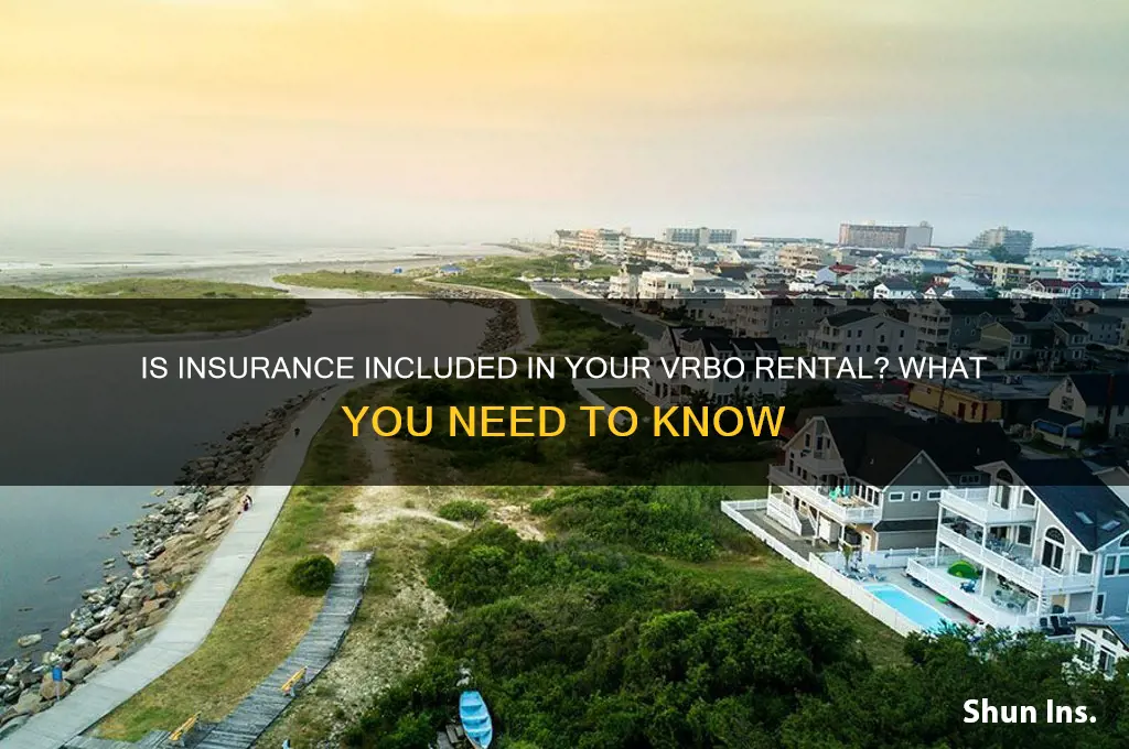 is insurance inclued at vrbo
