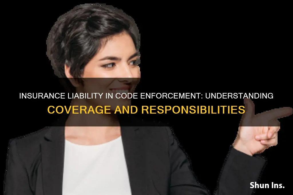 is insurance liable for code enforcement