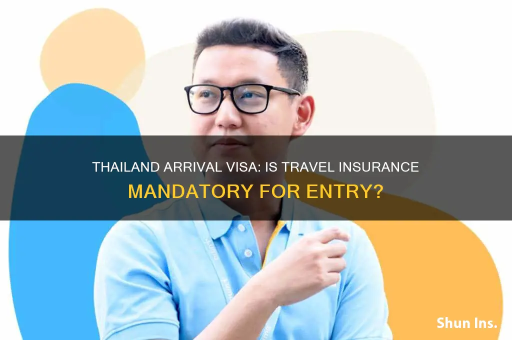 is insurance mandate for arrival visa in thailand
