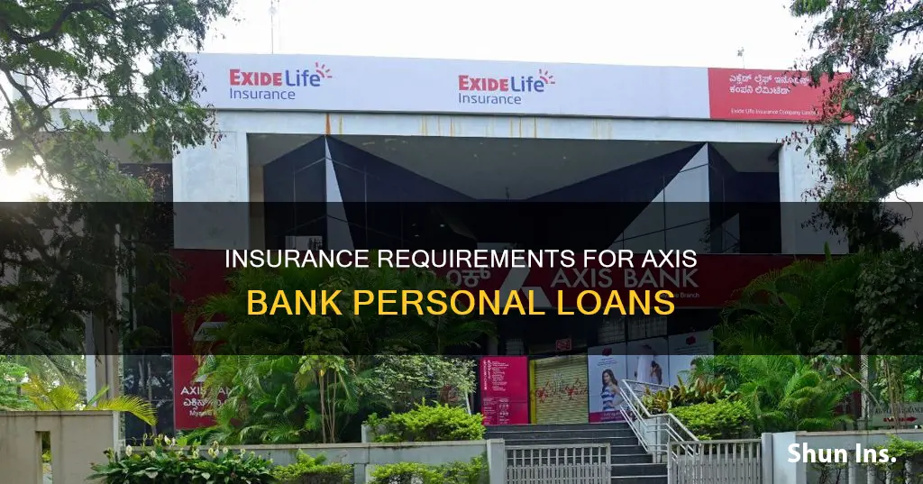 is insurance mandatory for personal loan in axis bank