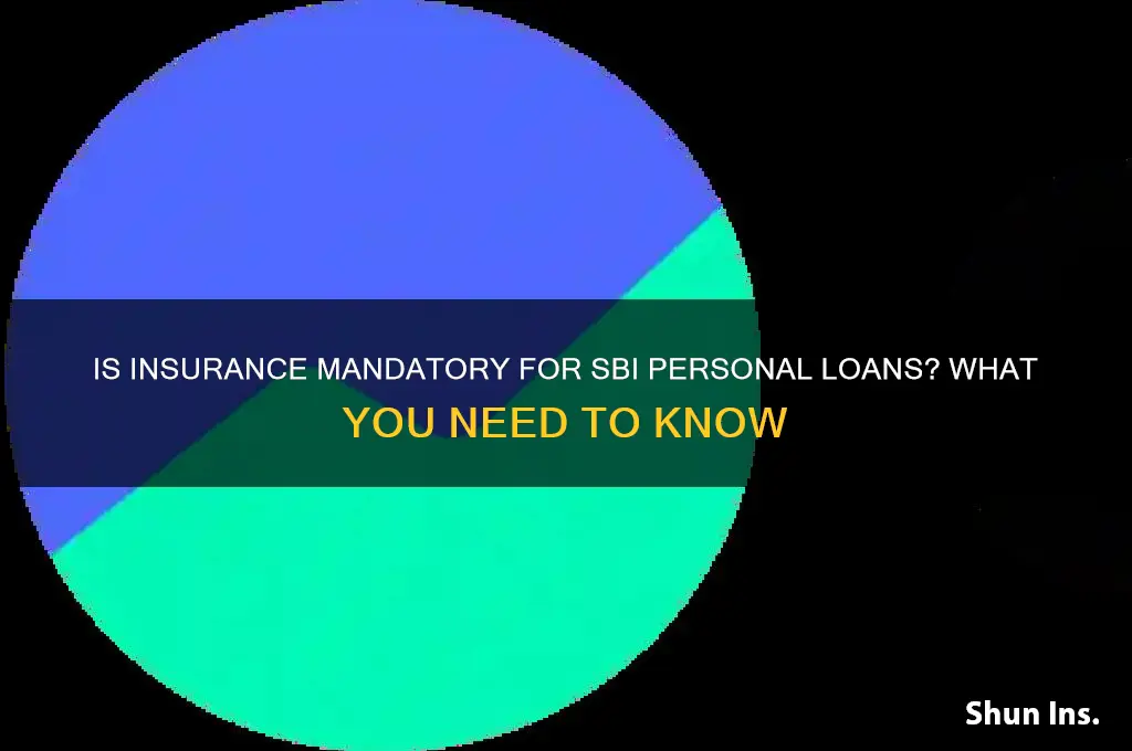 is insurance mandatory for sbi personal loan