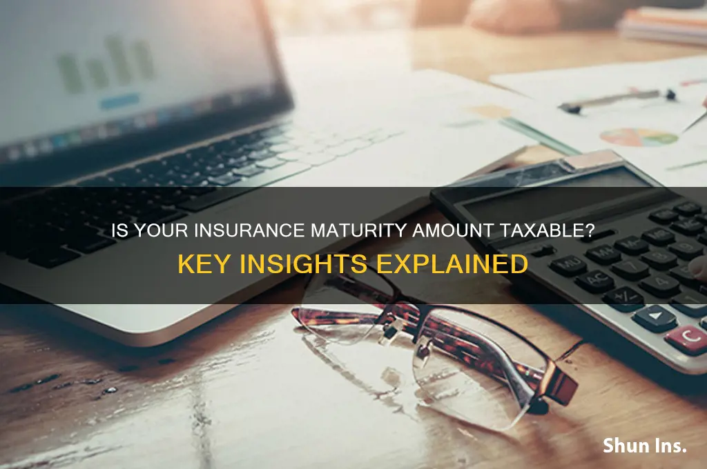 is insurance maturity amount taxable