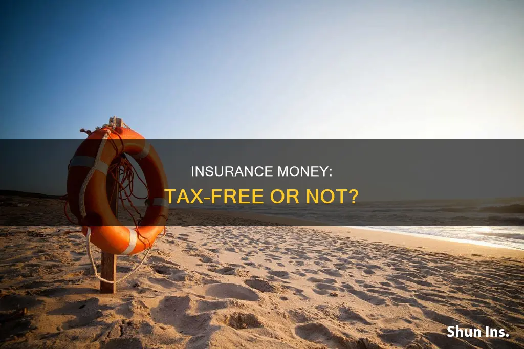 is insurance money tax free