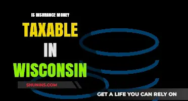 Insurance Money and Taxes in Wisconsin: What's the Deal?