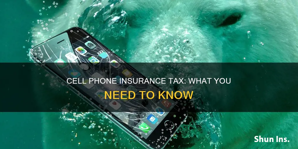 is insurance on cell phones taxable